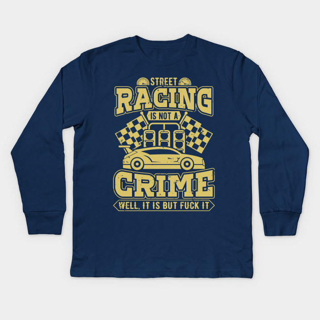 Street racing is not a crime
